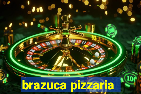 brazuca pizzaria